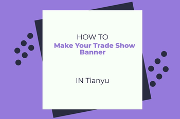 How to Make Your Trade Show Banner 